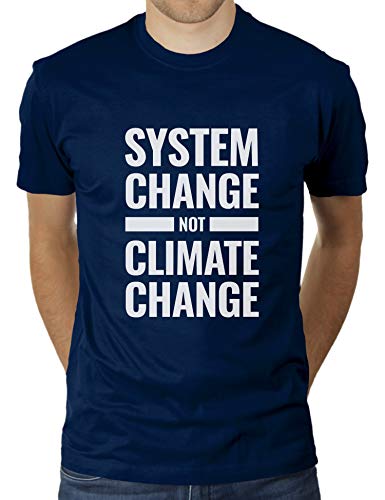 System Change Not Climate Change - Klimawandel Stoppen Aktivist Protest Demo - Herren T-Shirt von KaterLikoli, Gr. S, French Navy von Likoli