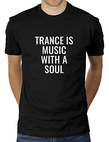 Trance is Music with Soul - Party Rave Outfit zum Ausgehen Club - Herren T-Shirt von KaterLikoli, Gr. 3XL, Deep Black von Likoli