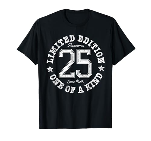 25 Limited Edition One of a Kind 25th Birthday 25-Year-Old T-Shirt 25 Limited Edition One of a Kind 25th Birthday 25-Year-Old T-Shirt von Limited Edition 25th Birthday Design