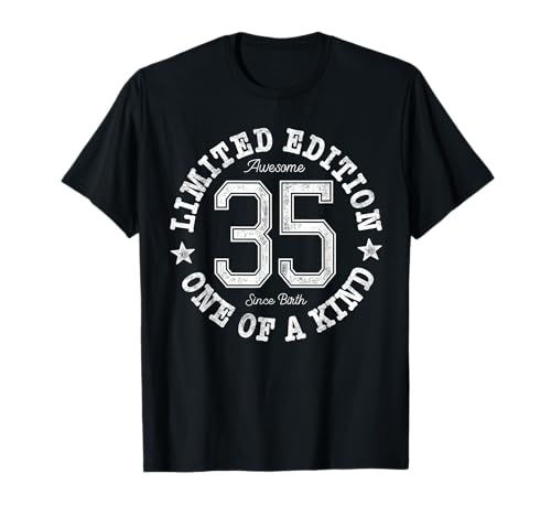 35 Limited Edition One of a Kind 35th Birthday 35-Year-Old T-Shirt 35 Limited Edition One of a Kind 35th Birthday 35-Year-Old T-Shirt von Limited Edition 35th Birthday Design
