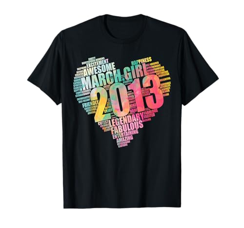 März Mädchen 2013 Awesome Fabulous Big Heart 9th Birthday T-Shirt März Mädchen 2013 Awesome Fabulous Big Heart 9th Birthday T-Shirt von Limited Edition Epic Vintage Marzo '13 Love