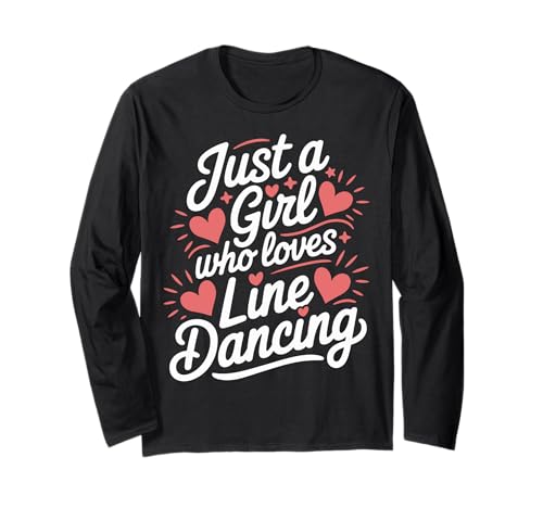 Line Dancing Nur ein Mädchen, das Line Dance liebt Langarmshirt von Line Dance Country Dancing Dancer