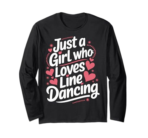 Line Dancing Nur ein Mädchen, das Line Dance liebt Langarmshirt von Line Dance Country Dancing Dancer