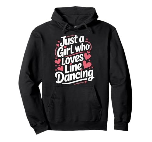 Line Dancing Nur ein Mädchen, das Line Dance liebt Pullover Hoodie von Line Dance Country Dancing Dancer