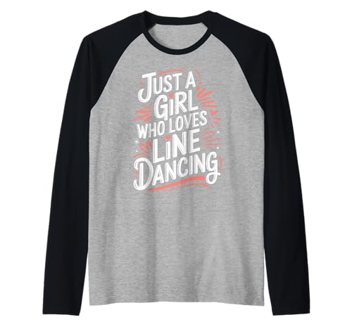 Line Dancing Nur ein Mädchen, das Line Dance liebt Raglan von Line Dance Country Dancing Dancer