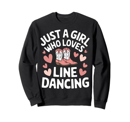 Line Dancing Nur ein Mädchen, das Line Dance liebt Sweatshirt von Line Dance Country Dancing Dancer