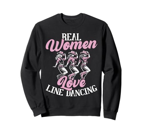 Echte Frauen lieben Line Dance Sweatshirt Echte Frauen lieben Line Dance Sweatshirt von Line Dance Country Music Gifts Cowboy Cowgirl