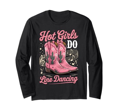Hot Girls Do Line Dancing Langarmshirt von Line Dance Country musik