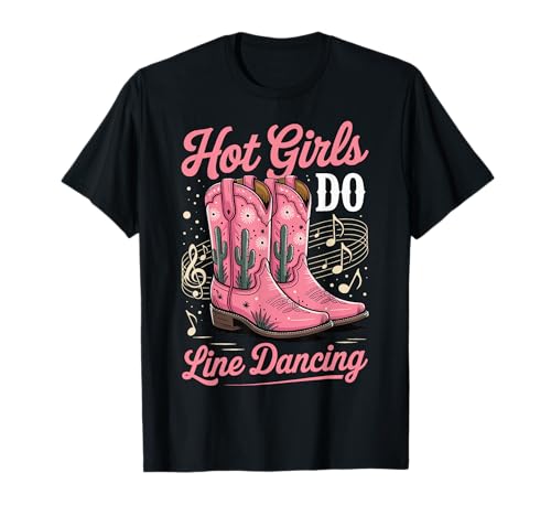 Hot Girls Do Line Dancing T-Shirt von Line Dance Country musik