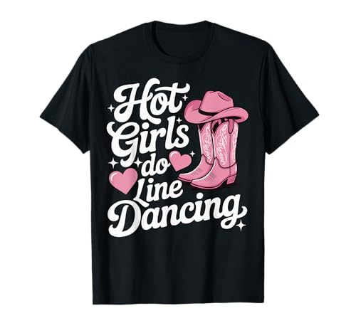 Hot Girls Do Line Dancing T-Shirt von Line Dance Country musik