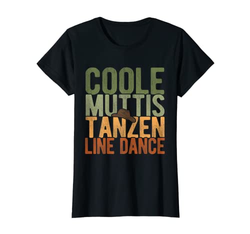 Damen Coole Muttis Tanzen Line Dance Cowgirl Mutter Line Dance T-Shirt Damen Coole Muttis Tanzen Line Dance Cowgirl Mutter Line Dance T-Shirt von Line Dance Geschenke für Cowgirls