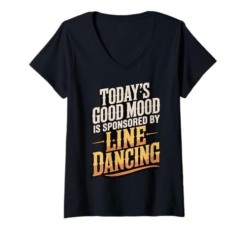 Damen Today's Good Mood is Sponsored by Line Dancing T-Shirt mit V-Ausschnitt Damen Today's Good Mood is Sponsored by Line Dancing T-Shirt mit V-Ausschnitt von Line Dance Line Dancer Country Western