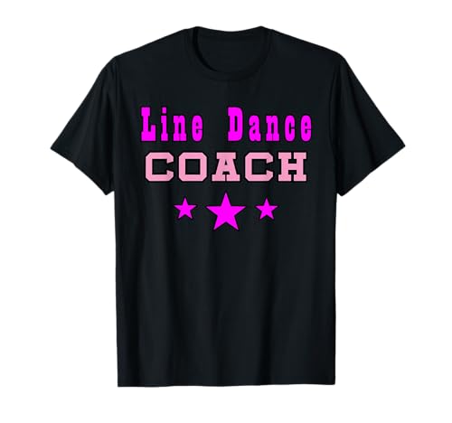 Line Dance Coach Trainer Mädchen T-Shirt Line Dance Coach Trainer Mädchen T-Shirt von Line Dance Queen Country Music Tanz Geschenk