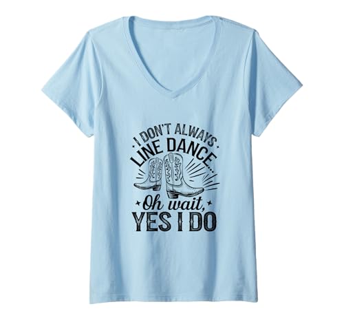 Damen Lustiger Line Dance Western Tanz Spruch Design T-Shirt mit V-Ausschnitt Damen Lustiger Line Dance Western Tanz Spruch Design T-Shirt mit V-Ausschnitt von Line Dance Western Cowboy Kultur Musik Rodeo