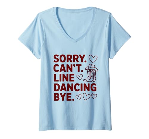 Damen Sorry Can't Line Dancing Tschüss Lustiger Line Dance T-Shirt mit V-Ausschnitt Damen Sorry Can't Line Dancing Tschüss Lustiger Line Dance T-Shirt mit V-Ausschnitt von Line Dancing Country Western Dance