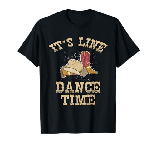 It s Line Dance Time Spruch Country Dance Motiv Damen Herren T-Shirt von Linedance Western Country Tanzgruppe