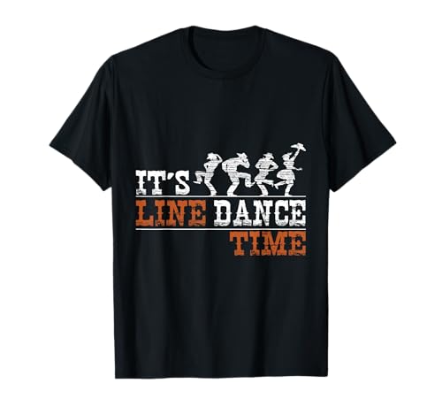 Its Line Dance Time Spruch Country Tanz Motiv Damen Herren T-Shirt von Linedance Western Country Tanzgruppe Geschenk