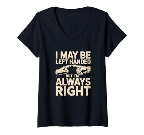 Damen Lustiger Linkshänder Spruch Meme Always Right Design T-Shirt mit V-Ausschnitt Damen Lustiger Linkshänder Spruch Meme Always Right Design T-Shirt mit V-Ausschnitt von Linkshänder Humor Meme Lustige Sprüche Zitate