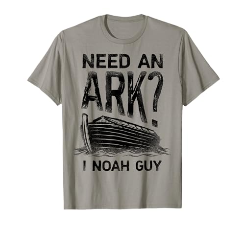 Need An Ark I Noah Guy Funny Christian Men Women Pun Humor T-Shirt von Lique Christian