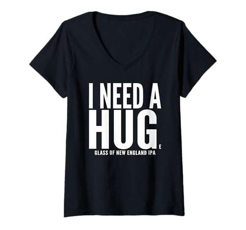 Damen Ich Brauche EIN riesiges Glas New England IPA Sarcastic T-Shirt mit V-Ausschnitt Damen Ich Brauche EIN riesiges Glas New England IPA Sarcastic T-Shirt mit V-Ausschnitt von Liquor Lover Apparel - Click For 100's Of Designs