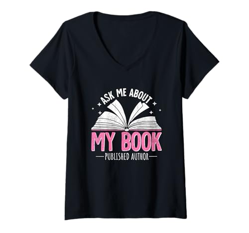 Damen Fragen Sie Mich nach Meinem Buch Published Author Pride T-Shirt mit V-Ausschnitt Damen Fragen Sie Mich nach Meinem Buch Published Author Pride T-Shirt mit V-Ausschnitt von Literary Enthusiast Published Authors Showcase