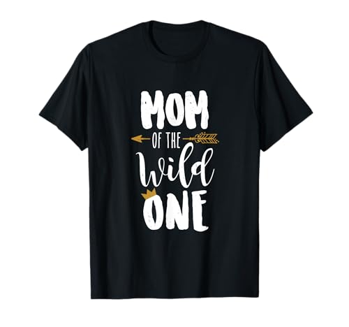 MOM of the Wild One T Shirt für Baby 's First Birthday Party T-Shirt MOM of the Wild One T Shirt für Baby 's First Birthday Party T-Shirt von Little Boys & Girls Birthday Themed Party Supplies