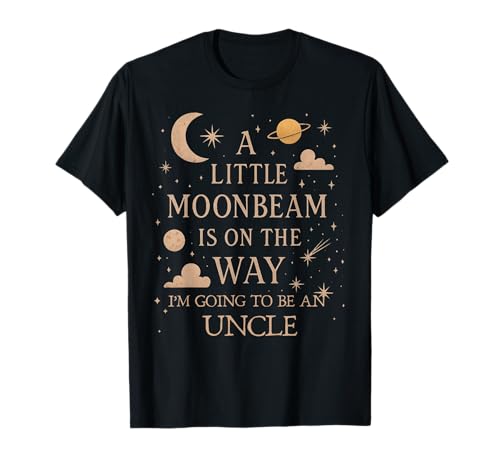 I'm Going to Be an Uncle Celestial Baby Ankündigung T-Shirt I'm Going to Be an Uncle Celestial Baby Ankündigung T-Shirt von Little Moonbeam is On The Way Pregnancy Reveal