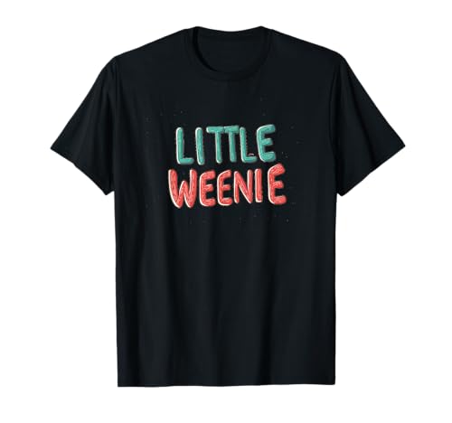 Awesome Little Weenie Speech für Erwachsene und Kinder T-Shirt Awesome Little Weenie Speech für Erwachsene und Kinder T-Shirt von Little Weenie Outfit