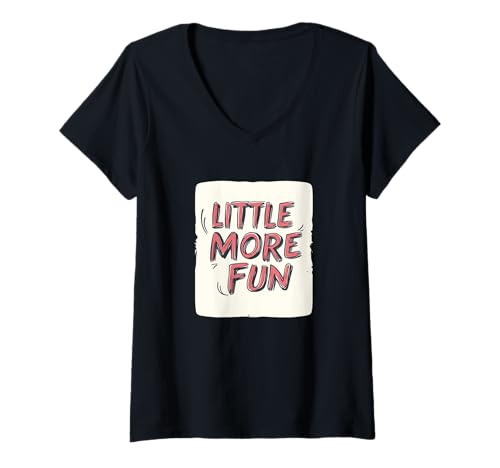 Damen Ein wenig mehr Spaß für einen lebendigen Look für Jungen und Mädchen T-Shirt mit V-Ausschnitt von Little more Fun Emblem