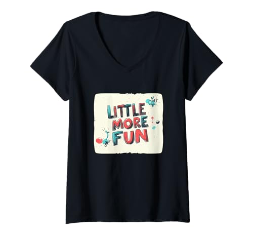 Damen Erhöhen Sie die Energie mit dieser kleinen lustigen Rede T-Shirt mit V-Ausschnitt von Little more Fun Emblem