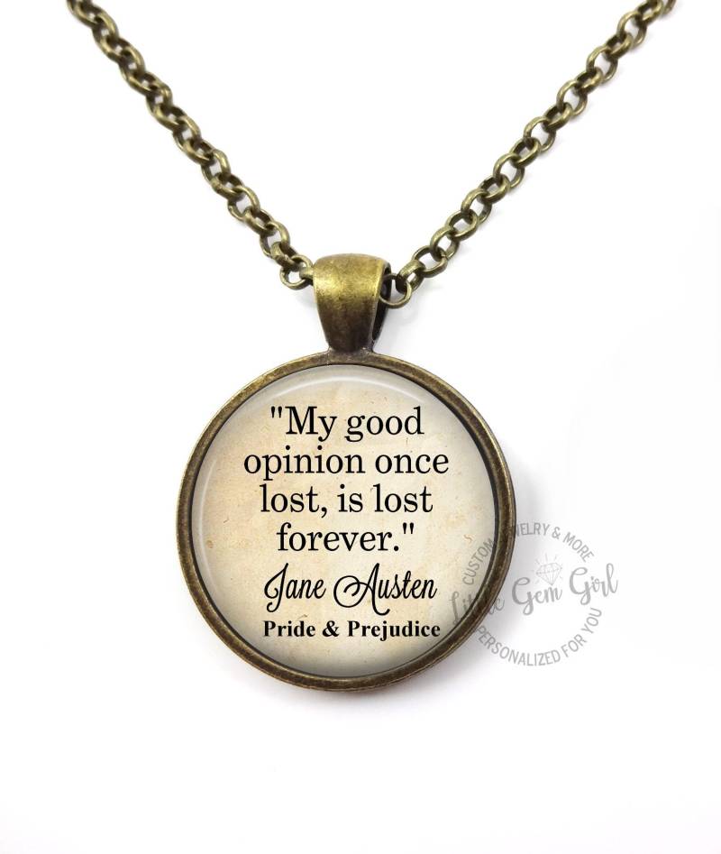 My Good Opinion Mr Darcy Stolz Und Vorurteil Buch Zitat Anhänger Halskette Oder Schlüsselanhänger Charm - Custom Jane Austen Schmuck von LittleGemGirl