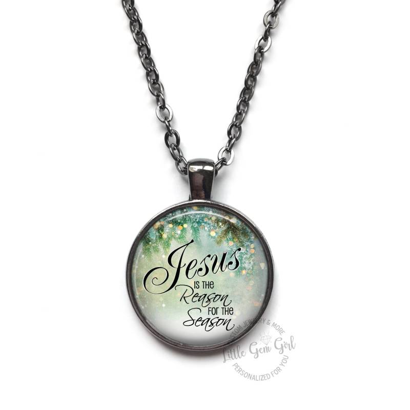 Weihnachtszitat Jesus Ist Der Grund Für Die Saison Halskette - Christlicher Schmuck Christliche 12 Designs, 4 Metalloberflächen von LittleGemGirl