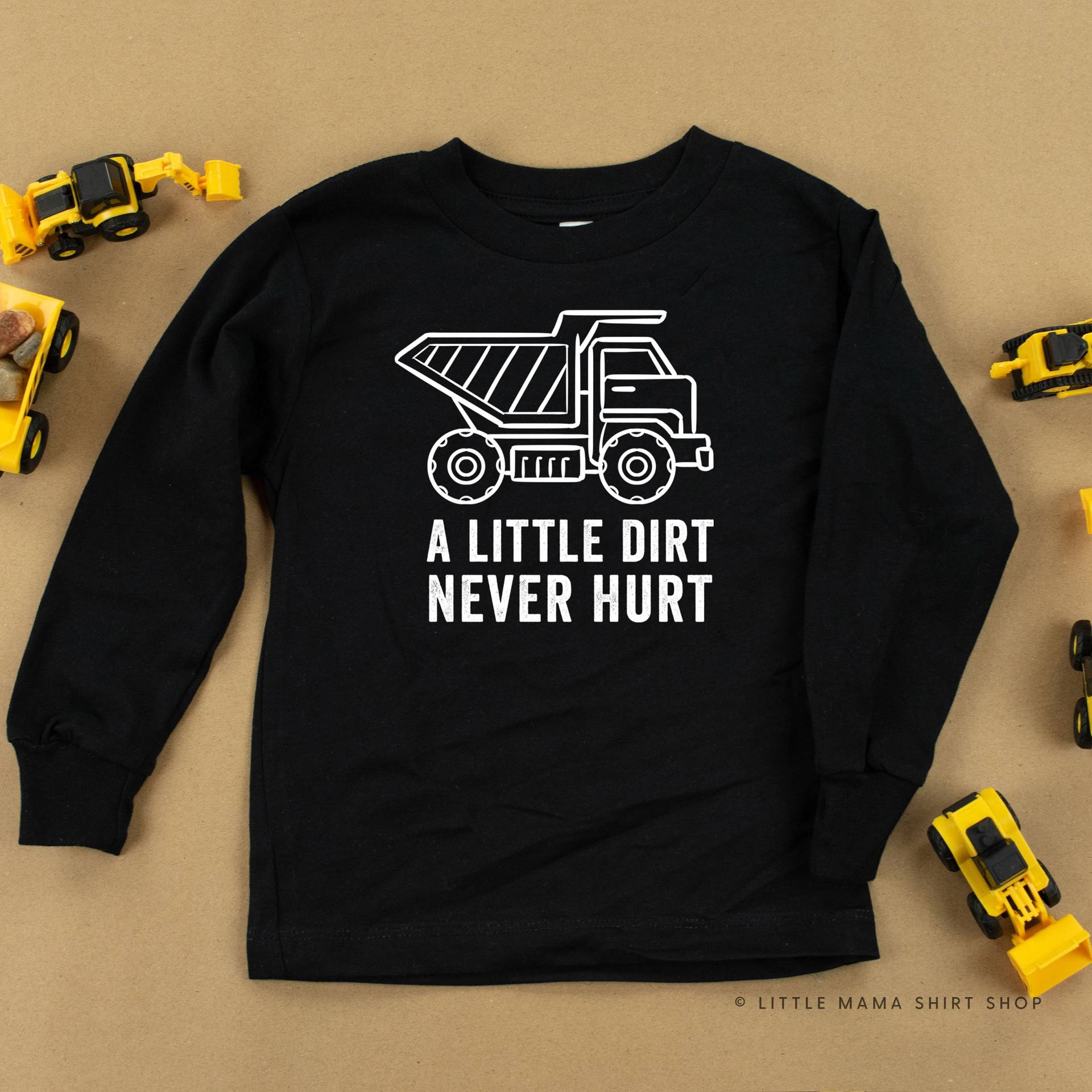 A Little Dirt Never Hurt - Bau | Langarm Shirt Kleinkind Shirts Kinder Grafik T-Shirts von LittleMamaShirtShop