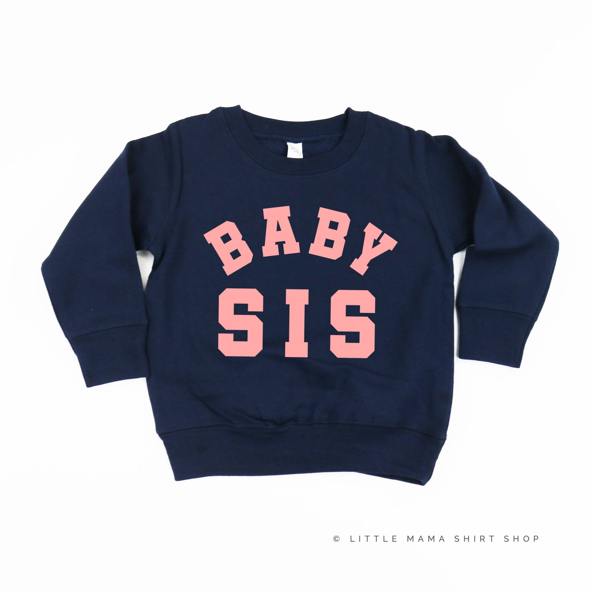 Baby Sis - Varsity Kinderpullover | Pullover Für Kinder Sweatshirt Kleinkind Shirt Schwester Grafik Kleinkinder von LittleMamaShirtShop