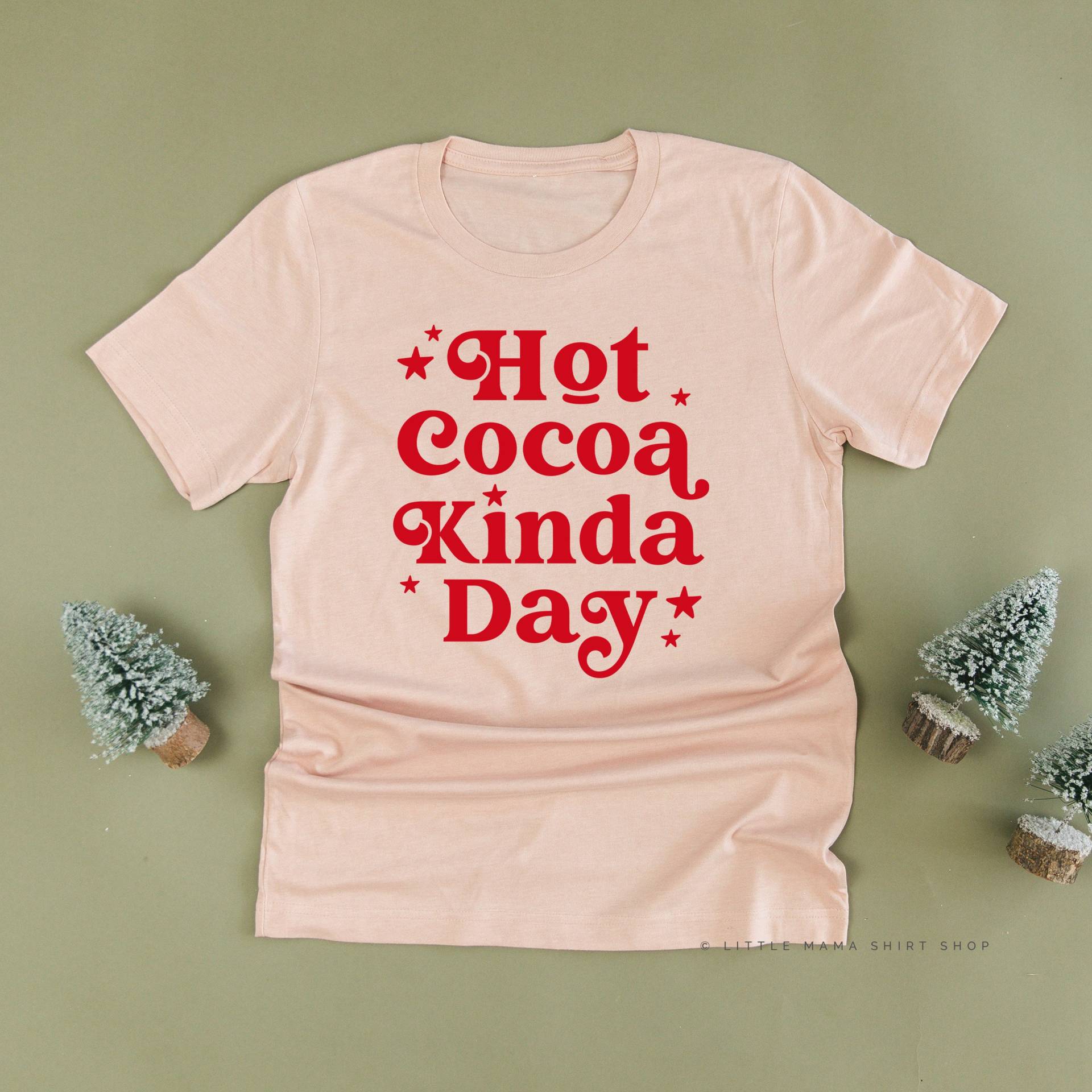 Hot Cocoa Kinda Day - Unisex T-Shirt | Weihnachts-T-stück Weihnachts T-Shirts Für Frauen Urlaub Shirt Heiße Schokolade Heißes Kakao-Shirt von LittleMamaShirtShop