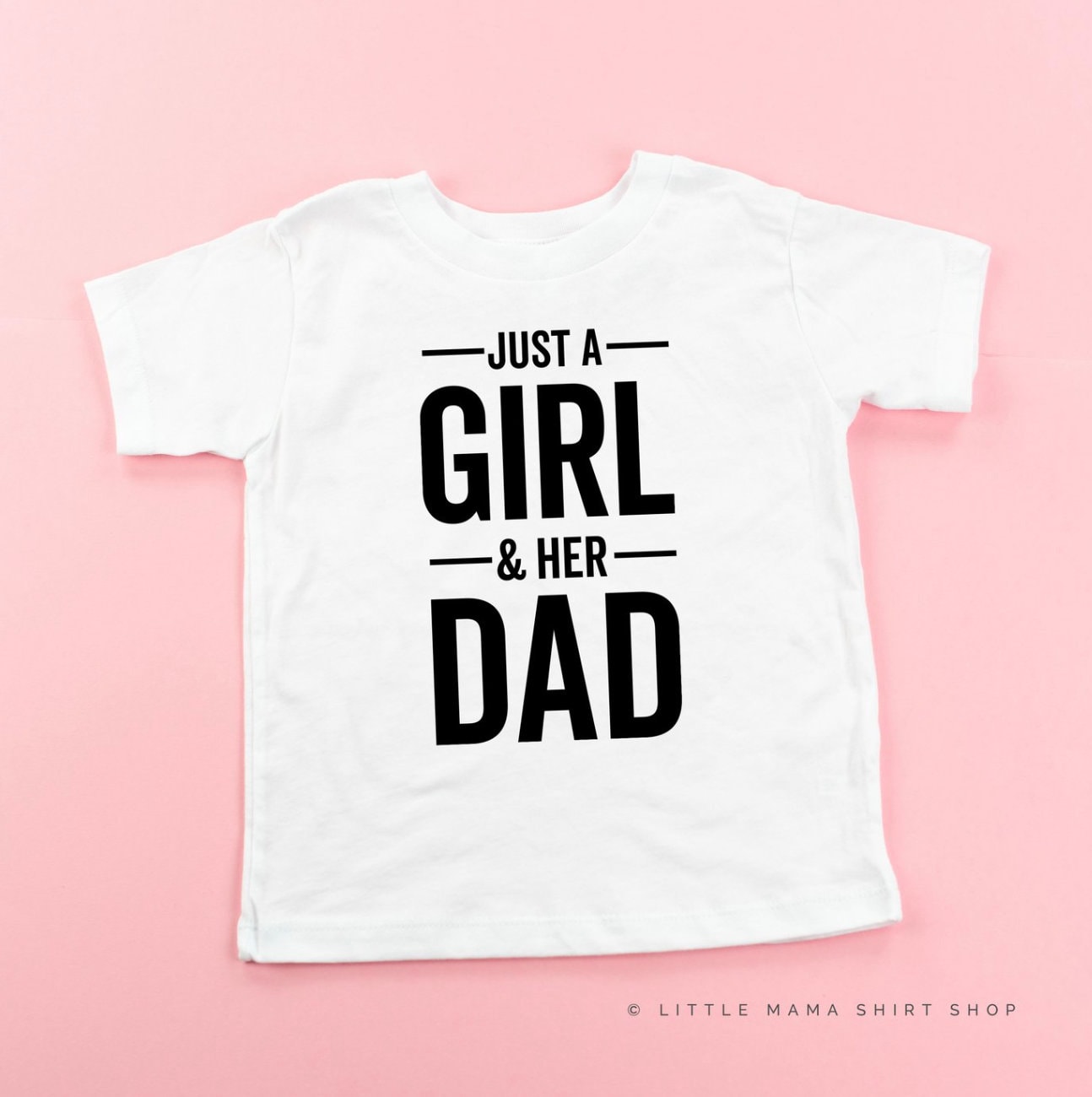 Just A Girl & Her Dad - Kinder T-Shirt | Grafik Tees Baby Body Kinderhemden Mädchen Shirts Papas von LittleMamaShirtShop