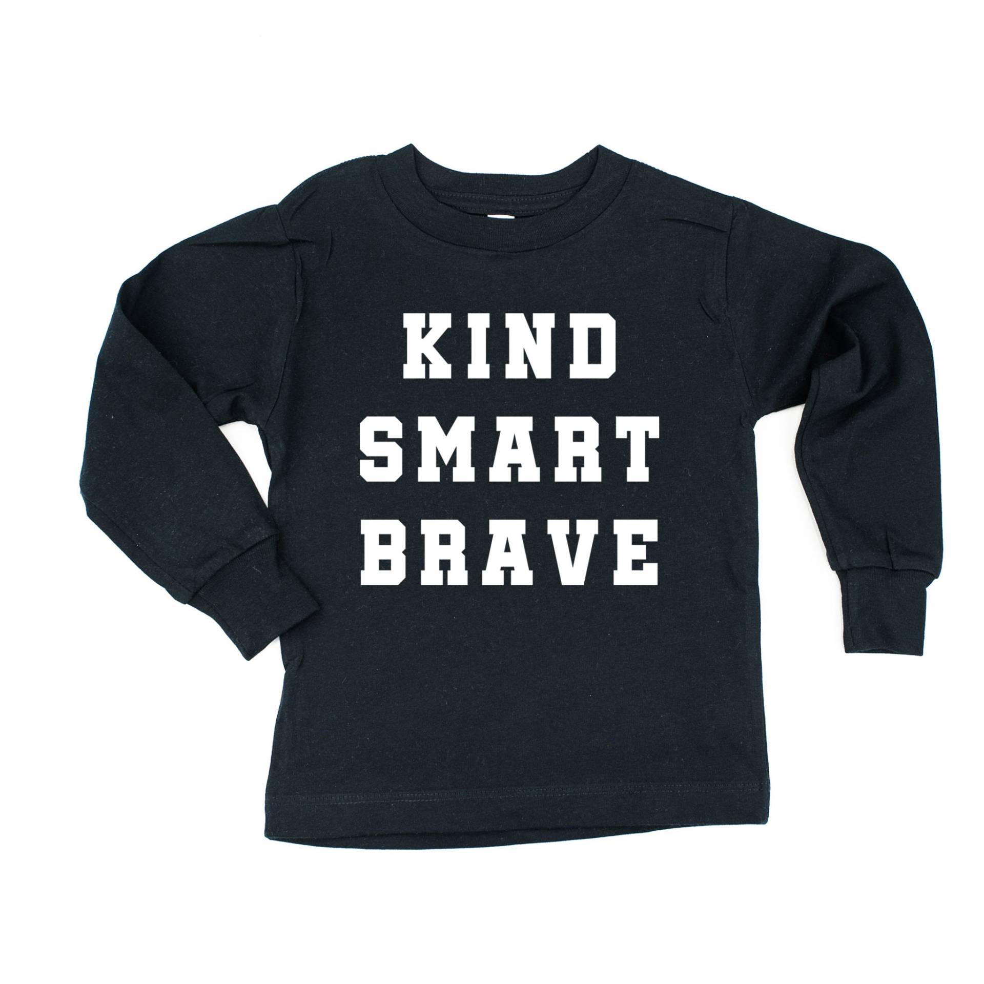 Kind Smart Brave - Varsity Long Sleeve Child Shirt | Zurück in Die Schule Kinder Shirts Schulhemden Kid Graphic Tees Für von LittleMamaShirtShop