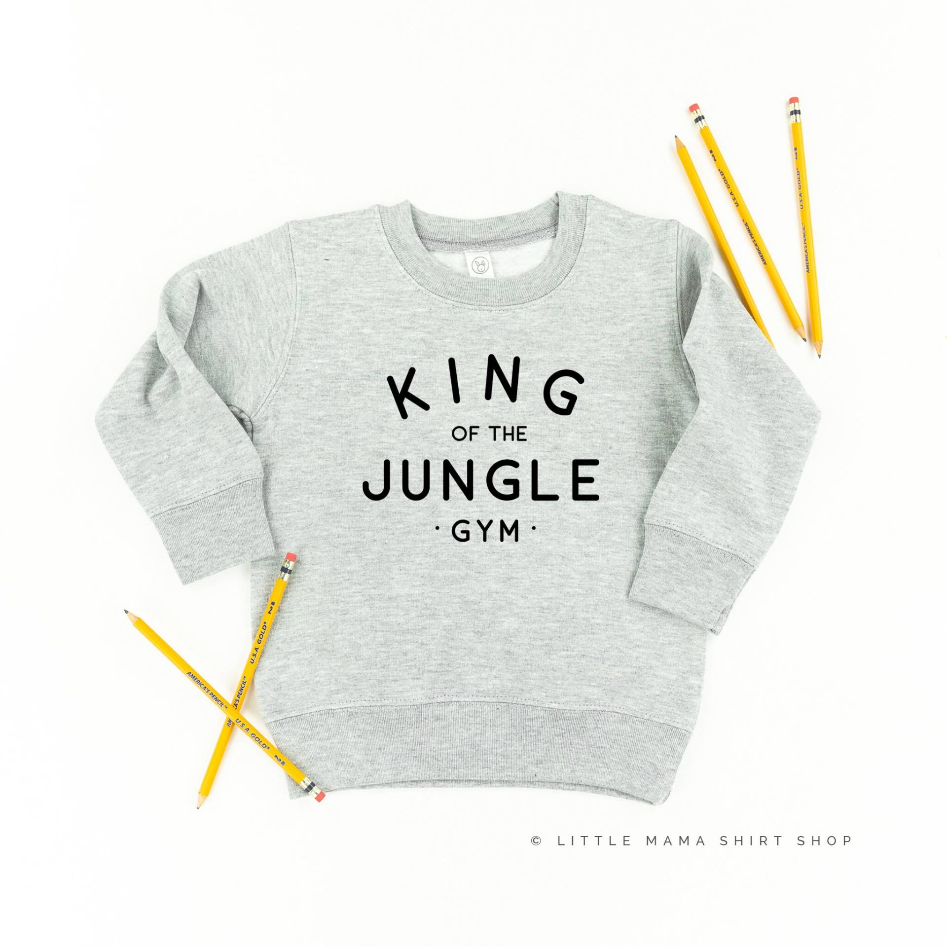 King Of The Jungle Gym - Kinderpullover | Pullover Für Kinder Zurück Zu Schulpullover Schulgeist Pausenzeit Gute Vibes von LittleMamaShirtShop