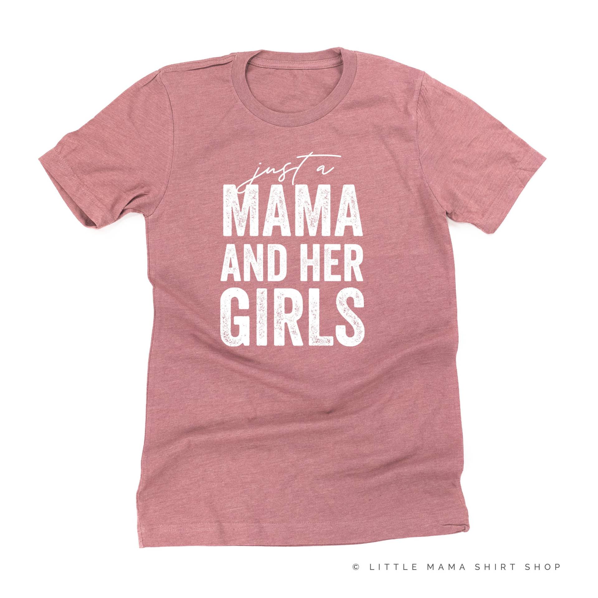 Nur Eine Mama Und Ihre Mädchen © - Unisex T-Shirt | Von Grafik Muttertagsgeschenk Mutterschaft Shirt von LittleMamaShirtShop