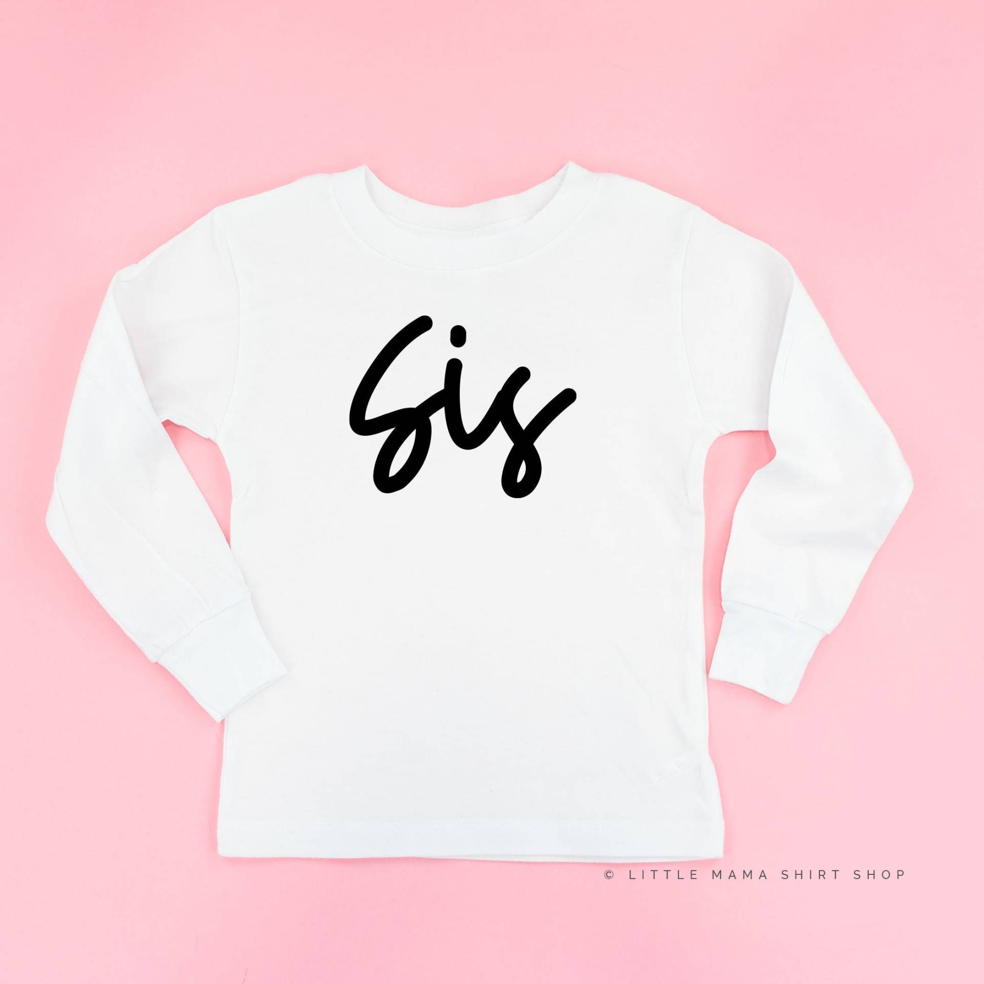 Sis - Schreibschrift | Langarm Shirt Kleinkind Shirts Kinder Grafik T-Shirts Schwester Baby Body von LittleMamaShirtShop