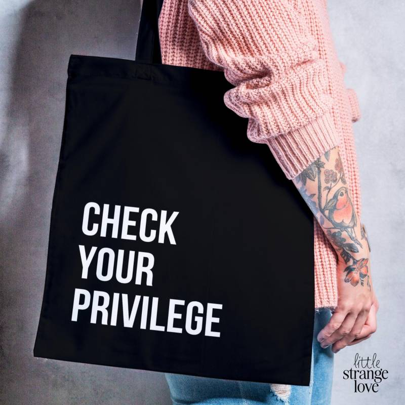 Check Your Privilege Jutebeutel | Stoffbeutel Trendiger Statement Beutel Nachhaltige Einkaufstasche Geschenk Bestie von LittleStrangelove