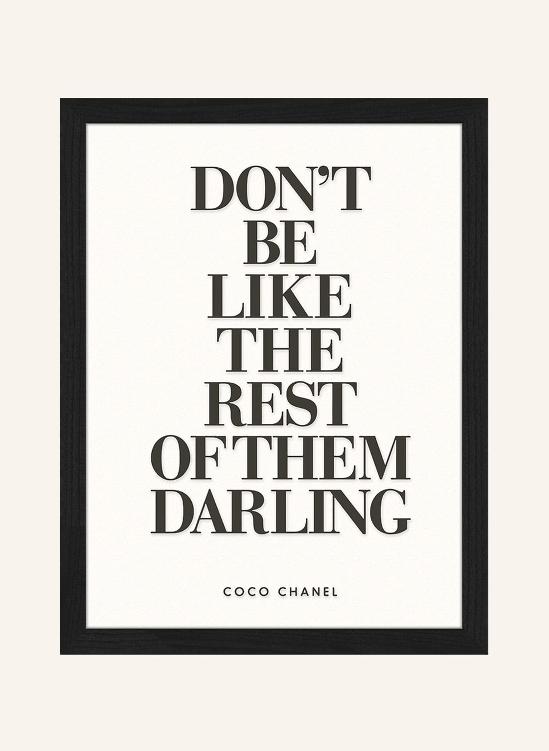 Liv Corday Wandbild Don't Be Like The Rest Mit Rahmen schwarz Liv Corday Wandbild Don't Be Like The Rest Mit Rahmen schwarz von Liv Corday