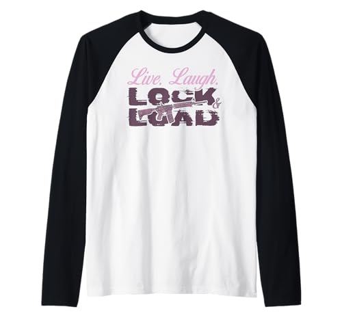Live Laugh Lock and Load Waffenliebhaber für Mädchen, Waffenbesitzer, 2A Raglan von Live Laugh Lock And Load Outfits
