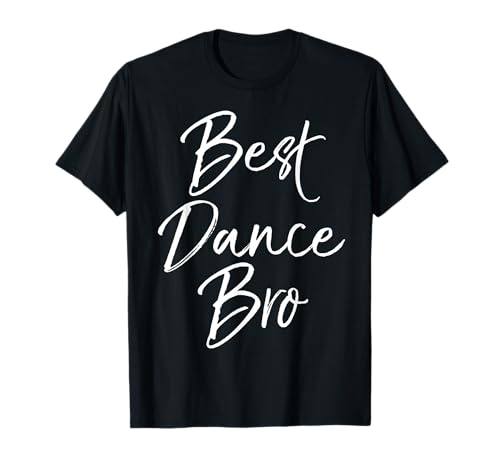 Cute Dancing Gift for Boys Fun Brother Dancer Best Dance Bro T-Shirt Cute Dancing Gift for Boys Fun Brother Dancer Best Dance Bro T-Shirt von Live Love Dance Ballet Design Studio
