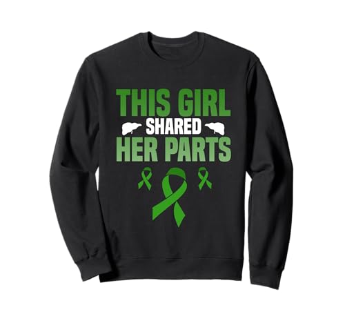 This Girl Shared Her Parts Leberspender Sweatshirt This Girl Shared Her Parts Leberspender Sweatshirt von Liver Donor Awareness Meaningful Support