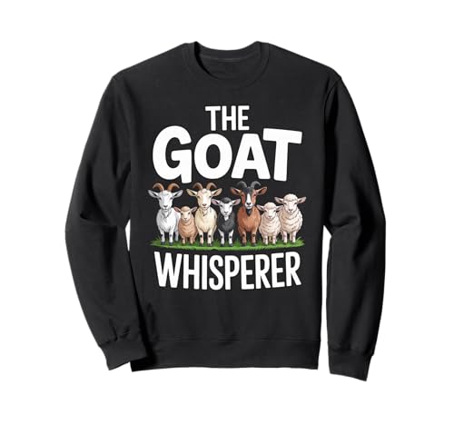 Lustiger Ziegenflüsterer Spruch Bauernhof Tier Humor Frauen Männer Witz Sweatshirt Lustiger Ziegenflüsterer Spruch Bauernhof Tier Humor Frauen Männer Witz Sweatshirt von Livestock Farmer Humor Goat Lover Dad Mom Sarcasm