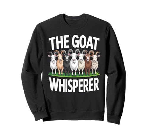 Lustiger Ziegenflüsterer Spruch Bauernhof Tier Humor Frauen Männer Witz Sweatshirt Lustiger Ziegenflüsterer Spruch Bauernhof Tier Humor Frauen Männer Witz Sweatshirt von Livestock Farmer Humor Goat Lover Dad Mom Sarcasm