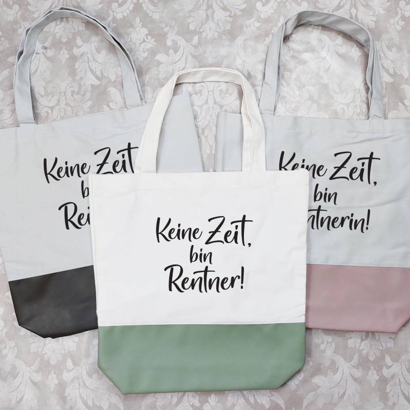 Einkaufstasche "Keine Zeit, Bin Rentner/Renterin" von LiviettaShop
