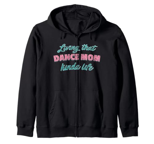 Living That Dance Mama Kinda Life Mutter Tanzende Tänzerin Kapuzenjacke Living That Dance Mama Kinda Life Mutter Tanzende Tänzerin Kapuzenjacke von Living That Dance Mom Kinda Life Dancer Gifts