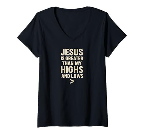 Damen Jesus is Greater Than My Highs and Lows - Christian Design T-Shirt mit V-Ausschnitt von Living2Serve Inspired